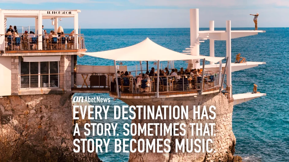 Every Destination Has A Story. Sometimes That Story Becomes Music - Abet News